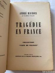 TRAGEDİE EN FRANCE - ANDRE MAUROİS - EDİTİONS DE LA MAİSON FRANÇAİSE - FRANSIZCA KİTAP (FRANSA'DA TRAJEDİ)