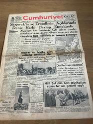 Cumhuriyet gazetesi 12 Nisan 1940-Hollanda ve Belçika geniş müdafaa tedbirleri aldı-Kızılırmak taştı-taksim sineması Yılmaz Ali-Ankara borsası- takas pirimleri-aşk ve macera romanı ilk ve son yazan Esad Mahmud karakurd-doktor Sadreddin onaran-dr Suphi Şenses-Sümerbank yerli mallar pazarları