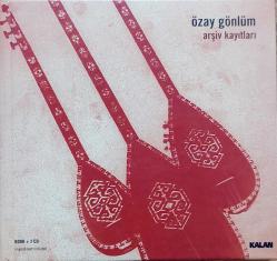 ÖZAY GÖNLÜM - ARŞİV KAYITLARI - KİTAP - 2CD (açıklamayı okuyun)