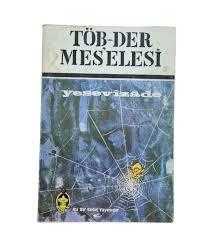 töb der meselesi -