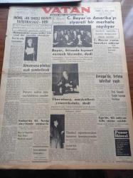 Vatan Gazetesi - 17 Ocak 1954 - İsmet İnönü Bu Sinirli Havayı Yatıştıracağız Dedi - Celal Bayar'ın Amerika'yı Ziyareti Bir Merhale Sayılıyor - Amerikalı İktisatçı Thornburg Müşkülleri Yeneceksiniz Dedi - Ucuzluk Kralı Migros Teşkilatı Kurucusu Duttweiler Bugün Geliyor - Almanya'ya Pilotsuz Uçak Gönderilecek - Dumlupınar Şehitlerine İthaf Edilen Film Kahraman Denizciler İpek Sinemasında - Turgut Özatay - Göç Yolları Tıkadı Yazan İlhan Engin Yazı Dizisi - Komünizm Propagandasının Sanık Filmcilerin Duruşması - Cemil Filimer - Fidyasa Ait Heykel - Marilyn Monroe'nun Kocası Aforoz Edildi- Vatan Seçim Anketi - Broadway'e Gidecek Alman Yıldızı Hildegard Knef - Arı Unları - Nasıl Zengin Oldular Yazı Dizisi - Hasan Derman Çıraklıkla Hayata Atılmıştı - Dilber Sanatkar Nevin Aypar Puro Tuvalet Sabunları Kullanıyorum Diyor - Zeki Müren Siemens İnkılap Yaratan Bir Radyodur Dedi