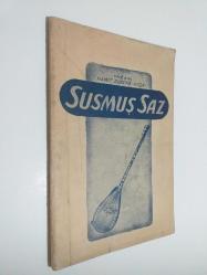 Susmuş Saz (Efkari'nin Hayat ve Şiirlerinden Mülhem) / İmzalı