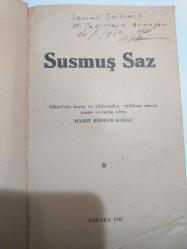 Susmuş Saz (Efkari'nin Hayat ve Şiirlerinden Mülhem) / İmzalı