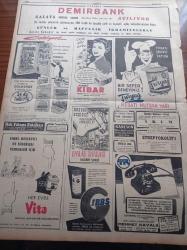 Cumhuriyet Gazetesi - 26 Temmuz 1954 - Cumhuriyet Halk Partisi Kurultayı Bugün Toplanacak - Son Döviz Kararlarının Haricdeki Müsbet Tesiri - Türk Alman Dostluğu - Türk Amerikan Dostluğu - Şeker Bollaştı - Celal Bayar Dün Yüzücü Doğan Şahin'i Kabul Etti - İkinci Dünya Harbine Dair İfşaat - Balkan Atletizm Müsabakaları - Bedri Rahmi Eyüboğlu Pazartesi Konuşmaları - Kore'deki Türk Tugayından Bir Kafile Daha Geliyor - Fatin Rüştü Zorlu Paris'e Gidiyor - Rusya Ve Peyklerinde Yahudi Düşmanlığı Rekabeti Başladı - Nuriye Öğütçü Orhan Kemal'i Anlatıyor - Amerika'nın En Popüler Adamı Harry S. Truman - Tarsus Vapuruna Amerika'da Yapılan Görülmemiş Tezahür - Resimli Romanımız Ecel Gemisi - Gripin - Fredo Çocuk Pudrası - Baysal Çiçek Mağazası - Turyağ Nebati Mutbak Margarini - Kremli Kibar Tuvalet Sabunu - Demirbank - Vita Mutbak Margarini - Telrad Telefonları