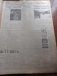 Cumhuriyet Gazetesi - 27 Ağustos 1954 -Esad Tekeli-Bafra’da hamile kadını kazma ile öldüren Genç karakol önünde öldürüldü- Celal Bayar Yarın Yugoslavya'ya Gidiyor - Kıbrıs Davası - İş Bankasının 30. Kuruluş Yıldönümü - Aydın'ın En İyi Zeybek Oyuncusu Seçilen İbrahim Serin - Eskişehir'deki Feci Uçak Kazasında 9 Kişi Öldü - Avrupa Kürek Ve Atletizm Şampiyonası - Büyük Taarruzun Yıldönümü - Mürefte Tabii Gazları - Brezilya'da Kızıllarla Mücadele Şiddetlendi - Muammer Karaca Cibali Karakolu Tiyatrosu - Millî Maçta İsveç İzlanda'yı Yendi - Radyo - Bulmaca - Plak - Bob Crosby - Haberci Walter Winchell - Cevdet Çağla - Gripin - Malazgirt Savaşı - Hindistan'da Kolera - Sabite Tur Gülerman Beyaz Parkta - Roja Briyantini - Fosfatin Falyer Çocuk Maması - Açıkhava Tiyatrosunda Büyük Müsamere - Vasfi Rıza Zobu - Bengali Sirki - Baysal Çiçek Mağazası - Doğubank - Fransa Ve Avrupa Ordusu
