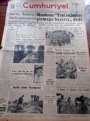 Cumhuriyet Gazetesi - 5 Ekim 1952 - Adnan Menderes Yeni Seçimlere Girmeye Hazırız Dedi - Amerika Moskova'ya Yeni Elçi Göndermeyecek - 30 Bektaşi Dün Gece Ayin Yaparken Yakalandı - Şeyh Sırrı Baba - Celal Bayar Elazığ'da - İsmet İnönü Bugün Bir Nutuk Söyleyecek - İstanbulspor Galatasaray'ı Yendi- Elmalı Bendi - Sovyet Rusya'nın Barış Taarruzu - Hasan Ali Yücel Köşe Yazısı - Bizansın İçyüzü - İstanbul'un Kurtuluş Bayramı - Eski Mısır Kralının Cinayetleri - Hitler'in Sağ Kolu Bormann Rusya'da - Avrupa Güzeli Günseli Başar Şerefine Verilecek Balo - Kadıköy İstanbul Karma Takımları Basketbol Maçı - Arzu İle Kanber Filmi - Sezer Sezin - Haftalık Radyo Programı - Movado Saatleri - Arı Unları - Ferdi Tayfur - Lorel Hardi - Vakko Garanti Fişinin Faydası - Fiat Traktör - Nacar Saatleri - Radyolin Diş Macunu - Minerva Radyoları - Savaş Çil İlacı - Arlon Saatleri
