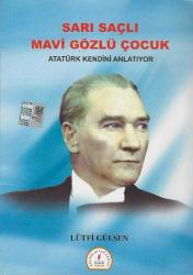 Sarı saçlı mavi gözlü çocuk Atatürk kendini anlatıyor