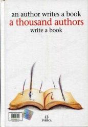 Bir Yazar Bir Kitap Yazar Bin Yazar Bir Kitap Yazar / an author writes a book a thousand authors write a book - Ciltli
