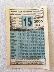 15 AĞUSTOS 2006-TAKVİM YAPRAĞI-DOĞUM GÜNÜ HEDİYESİ-FAZİLET TAKVİMİ
