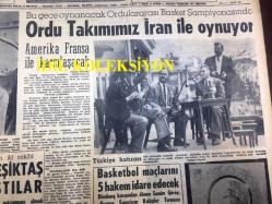 GÜNLÜK SPOR GAZETESİ - 22 NİSAN 1957 - ORDU TAKIMIMIZ İRAN İLE OYNUYOR - GALATASARAY VE BEŞİKTAŞ - BASKETBOL MAÇLARINI 5 HAKEM İDARE EDECEK - İSTANBULSPOR - DEMİRSPOR - SAMİM GÖREÇ - MUVAKKAR EKREM TALU - MİMİ İLE MEMO, MORT WALKER, DICK BROWN, MADDOCKS, STEVE CANYON, JED FORAM ÇİZGİ ROMAN - İZMİR AT YARIŞLARI - KASIMPAŞASPOR - MUSLİM BAĞCILAR - TALAT ATAMAN - ERTUĞRUL AKÇA - APİKOĞLU - FAY REKLAMI - FİORENTİNA, KIZILYILDIZ - APİKOĞLU SUCUK REKLAMI 1957 - SÜMERBANK REKLAMI - LORD SALISBURY - MAKARIOS