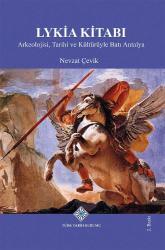 Lykia (Likya) Kitabı - Arkeolojisi, Tarihi ve Kültürüyle Batı Antalya [CİLTLİ]