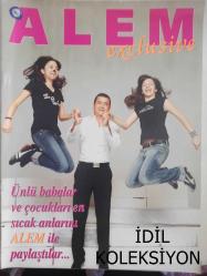 Alem Exclusive Magazin Dergisi - Babalar Gününe Özel - Eros Günyeli - Kerim Cankur - Can Mardin - Vedat Mardin - Bülent Sabuncu - Leyla Sabuncu - Serra Sabuncu - Aslı Başar - Gündüz Gedikoğlu - Yaman Gedikoğlu - Selin Birol - Özalp Birol - Emre Can - Ceylan Pirinçcioğlu fotoğraf ve haberi - Tam Takım Dergi