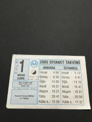 1 NİSAN 2005-TAKVİM YAPRAĞI-DOĞUM GÜNÜ HEDİYESİ-DİYANET TAKVİMİ,KANSERLE SAVAŞ HAFTASI 1- 7 NİSAN,ÖTENAZİ