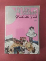 Gümüş Yaz Gümüş Kız