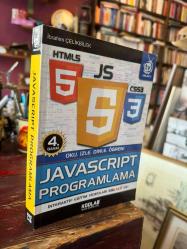 JAVASCRIPT PROGRAMLAMA Oku, İzle, Dinle, Öğren!