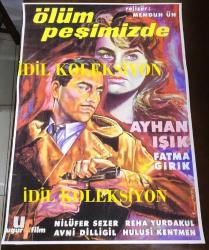 ÖLÜM PEŞİMİZDE, 1960 Movie Poster, (TIPKIBASIM) SİNEMA FİLM AFİŞİ / POSTERİ - BÜYÜK BOY - ORİJİNAL - 90 X 64 cm EBADINDA - TIPKIBASIMDIR, Turkish Big Size Movie Poster - Memduh Ün - Ayhan Işık, Halit Refiğ , Bülent Oran, Ertem Göreç, Hulusi Kentmen, Reha Yurdakul, Asım Nipton, Fatma Girik, Senih Orkan, Avni Dilligil, Nilüfer Sezer, 	Muammer Gözalan, Selahattin İçsel - UĞUR FİLM