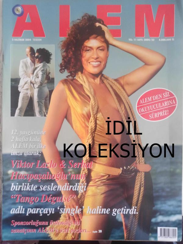 Alem Magazin Dergisi 2 Haziran 2004 Viktor Lazlo Serhat  