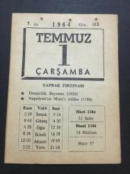 1 TEMMUZ 1964-TAKVİM YAPRAĞI-DOĞUM GÜNÜ HEDİYESİ,YAPRAK FIRTINASI,DENİZCİLİK BAYRAMI1926,NAPOLYONUN MISIRI İSTİLASI 1798,İCMALİ İMAN
