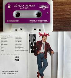 GÜRKAN PEKER- YAZ BENİ KASET