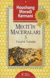 Mecit'in maceraları 3 Yazarlık yolunda