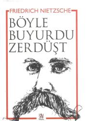 BÖYLE BUYURDU ZERDÜŞT - YENİ -