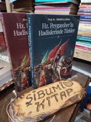 HZ.PEYGAMBER'İN HADİSLERİNDE TÜRKLER 1-2
