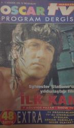 MİLLİYET OSCAR TV MAGAZİN DERGİSİ-6 AĞUSTOS-12 AĞUSTOS-1994-SAYI:96-YIL:2-AYDAN ŞENER-RÖPORTAJ-VİLDAN IŞILAR-MÜJDE AR-MUAZZEZ ABACI-ÜNAL UZUN-AYKUT ORAY-ALTIN PORTAKAL-AYŞEN GRUDA-AYŞE ERSAYIN-OĞUZ YALÇIN-SELÇUK ULUERGÜVEN-YAZLIKÇILAR-MÜJGAN AĞRALI-ERDOĞAN TUNCEL-YALÇIN YELENCE-BİZİMKİLER-MİNE ŞENHUY-FARUK TEBER-CANSL ÖZZENGİN-NAZAN ÇALIN-NECLA EROL-MİNE ERKAN-SYLVESTER STALLONE-POLLYANNA-KARL MALDEN-COLETTE-FERİDE-EMEL SAYIN-ENGİN ÇAĞLAR-CADILAR- ANJELİCA HUSTON-İLK KAN-JANE FONDA-AH GÜZE L İSTANBUL-KADİR İNANIR-MÜJDE AR-HAKAN TANFER-LEVENT DÖNMEZ-SÜMER TİLMAÇ-OSMAN ÇAĞLAR-DELİDOLU-STEVE MARTİN-CATLİN ADAMS-KATHLEN TURNER-MATHİLDA MAY-ERİC FORRESTER-NAOMİ CAMPBELL-JEFF TRACHTA-RİCHARD DEAN-BİLLY JOEL-KEREM ÖZDEMİR-NALAN-AJLAN MİNE-BALLI KEK-VANŞLYALI TALI-