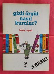 Gizli Örgüt Nasıl Kurulur?