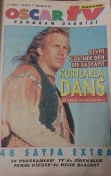 MİLLİYET OSCAR TV MAGAZİN DERGİSİ-27 KASIM-3 ARALIK-1994-YIL:2-SAYI:60-ZEYNEP KASIMLIOĞLU-RÖPORTAJ-OPRAH WİNFREF-ALEV BAYMUR-GÖNÜL SAN-SEMRA SU-DURSUN ALİ SARIOĞLU-ŞEBNEM ARDA-HALİT KIVANÇ-JÜLİDE GÜLİZAR-EROL GÜNAYDIN-HALDUN DORMEN-TUNCEL KURTİZ-ERCAN AKIŞIK-CEMAL GONCA-SELÇUK URAL-KEVIN COSTNER-HAKAN URAL-ARNOLD SCHWARZENEGGER-AYHAN IŞIK-BELGİN DORUK-AYSEL TANJU-DEVLET DEVRİM-FATMA GİRİK-SIRRI ELİTAŞ-REHA YURDAKUL-TEK BAŞINA BİR KADIN-BEBK-BİLGEN BENGÜ-ZUHAL OLCAY-ERİŞ AKMAN-PHOEBE CATES-ROBERT REDFORD-DON JOHSONS-REBECCA DE MORNAY-TOM CRUISE-ELİZABETH SAVAGE-VİVİANA SACCONE-HUNTER TYLO-DAVID HASSELHOFFBRIDGET FONDASAFİYE SOYMAN-AJDA PEKKANARMUTLU KEK-SEBZELİ BÖREK-ELMALI KURABİYE