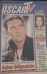 MİLLİYET OSCAR TV MAGAZİN DERGİSİ-23 MART-29 MART-1996-YIL:4-SAYI:-181-EBRU KANTARCIOĞLU-RÖPORTAJ-NURŞAH OKAY-ŞANSAL BÜYÜKA-DİLEK YILDIRIM-SİBEL TURNAGÖL-ÇİĞDEM TUNÇ-ÖMER ÖNDER-ADALAE ÖNDER-SEZEN CUMHUR ÖNAL-FECRİ EBCİOĞLU-FERHAN TEZCAN-CAN TANRIYAR-SELİN AKTAN-ÜMİT AKTAN-ANTONİO BANDERAS-AŞKIN GÖLGESİNDE-HÜLYA KOÇYİĞİT*KURBAĞALR-JENNİFER CONNELY-TALAT BULUT-YAVUZER ÇETİNKAYA-YAMAN OKAY-METRES-ROBER DE NİRO-MARTİN LANDAU-MADEN-TARIK AKAN-CÜNEYT ARKIN-HALE SOYGAZİ-MERAL ORHONSOY-NİNJA KAPLUMBAĞALAR-TÜZMEN-HARİKA AVCI-SEVİNÇ ERATALAY-KAYAHAN-UĞUR YÜCEL