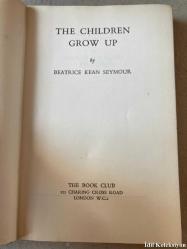 THE CHİLDREN GROW UP / BEATRİCE KEAN SEYMOUR / THE BOOK CLUB / İNGİLİZCE KİTAP (ÇOCUKLAR BÜYÜYOR)