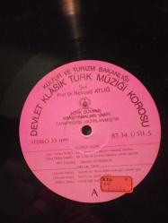 Devlet Klasik Türk Müziği Korosu Şef: Prof. Dr. Nevzad Atlığ - III.Selim, Dellal-Zade, Hacı Faik Bey, Zekai Dede, Dede Efendi LP