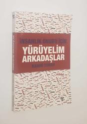 LOT.12 » İNSANLIK ONURU İÇİN YÜRÜYELİM ARKADAŞLAR