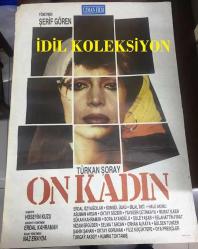 ON KADIN, 1987, FİLM AFİŞİ / POSTERİ - BÜYÜK BOY - ORİJİNAL - 100 X 70 cm EBADINDA - Original Turkish Big Size Movie Poster - Şerif Gören, Hüseyin Kuzu, Türkan Şoray, Bilal İnci, Erdal Özyağcılar, Hale Akınlı, Gülsen Tuncer, Asuman Arsan, 	Oktay Korunan, Yavuzer Çetinkaya, Songül Ülkü, Selma Tarcan, Şule Yaşar, Oktay Sözbir, Kumru Toktamış, Selahattin Fırat, Murat ilker, Filiz Küçüktepe, Oya Prosçiler, Şahin Yenişehirlioğlu - Uzman Film