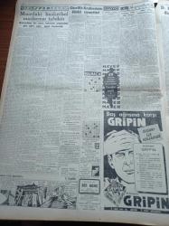 Cumhuriyet Gazetesi - 17 Ekim 1951 - Süveyş Bölgesinde Çarpışmalar Oldu - Demokrat Parti Büyük Kongresi Dün Gürültülü Geçti - Güzellik Kraliçesi Günseli Başar'ın Dünkü Ziyaretleri - İstanbul Atina Arasında Doğru Ekspres - Pakistan Başbakanı Ali Han Bir Yobaz Tarafından Öldürüldü - İskenderiyedeki Türk Yunan Basketbol Maçı - Cumhurbaşkanı Celal Bayar - Kalay Piyasası - Everest Seferi Arun Nehri Kıyılarında - Denizcilik Bahisleri Yazı Dizisi - Abidin Daver - CHP Genel Başkanı İsmet İnönü Hilmi Uran'ı Ziyaret Etti - Burhan Felek - Rum İlahiyat Okuluna Türkçe Mükâfatı Kondu - Alkazar Sineması - Siemens Elektrik Sayaçları Gelmiştir - Kadın Gazeteci Lil'in Maceraları - Milli Güreş Antrenörü Nuri Boytorunu Kuduz Köpek Isırmıştır - Tungsram - Hummel Fabrikası Römorkları- Schlüter Traktör - Morris Kamyonları - Chevrolet Pikap