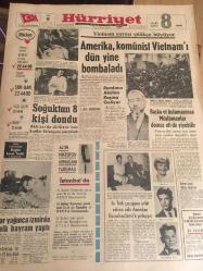 HÜRRİYET GAZETESİ  9 Şubat 1965 Yıl :17 Sayı :6027 --Vietnam Savaşı Gittikçe Büyüyor  Amerika ,  komünist  Vietnam 'ı  dün yine  bombaladı --Soğuktan 8 kişi dondu --Başka et  bulamayınca Müslümanlar  domuz eti  de yiyebilir ---Halk  türküleri meraklısı bir bir İngiliz i  dolandırdılar --Dahi sanatkar  Franz Liszt -- Türklerin  ileri  götürdükleri  eski ve  çok önemli  sanatlardan  biri  Kakmacılık--İşte benim hayatım  :Yazan : Elizabeth  Taylor--Rahip King Johnson ile görüşecek --Yabancı  bir film  şirketinin  İstanbul da   çevirdiği  film  eroin  kaçakçılarının her faaliyetlerini  anlatıyor  filimin  şebeke reisini  Feridun  Çölgeçen  canlandırıyor ----Beşiktaş -Galatasaray maçı bu hafta --En başarılı takım  Fenerbahçe  :Haftanın  hakemi  Ömer Karadağ ---Genç  Milli Takımımız Dün  Bulgaristan  'a Gitti --Partizan , yarın  Iz. Spor  Oynuyor --Vietnam yine  bombalandı --Yer ,gök  her yer  bembeyazdı --