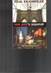 NEW YORK'U YAŞAMAK