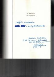 NE BİR EKSİK NE BİR FAZLA - KİTAP YAZARI TARAFINDAN İTHAFLI ve İMZALIDIR