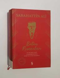 Sabahattin Ali Bütün Romanları - Kuyucaklı Yusuf, İçimizdeki Şeytan, Kürk Mantolu Madonna