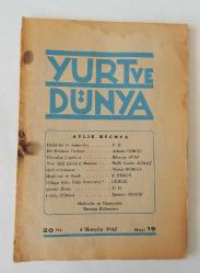 YURT VE DÜNYA, Aylık Mecmua, 1 İlkteşrin 1942, Sayı: 19