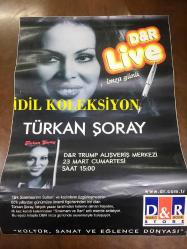 TÜRKAN ŞORAY ETİKET (STICKER) AFİŞİ / POSTERİ - BÜYÜK BOY - ORİJİNAL - 70 X 50 cm EBADINDA - Original Turkish Big Size Poster - D&R TRUMP ALIŞVERİŞ MERKEZİ D&R LIVE TÜRKAN ŞORAY İMZA GÜNÜ