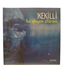 Murat Kekilli - Bu Akşam Ölürüm