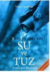 Yaşamın Gizemi Su ve Tuz