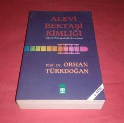 ALEVİ BEKTAŞİ KİMLİĞİ / SOSYO-ANTROPOLOJİK ARAŞTIRMA