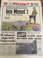HÜRRİYET GAZETESİ 29 ARALIK 1968 YIL :21 SAYI 7426----Hürriyet 'in  Türk edebiyatına armağanı : İnce Memed :Yaşar Kemal ---Eli tabancalı çılgın turist  7 kişiyi vurdu ----Sel Felaketi  :Ölü sayısı 26 'ya çıktı  ----Alarm  :Seyhan  nehri  tehlikeli şekilde  yükseliyor -----Nazmiye Hanımın  çilesi :Başbakan  hanımı  olmak -----Boşanma  sebepleri  üzerinde yapılan yeni araştırmalar  ---Nijerya'nın  petrol kavgası yüzünden  patlak veren bir ayaklanma----TİP  kongresinin ilk  raundunda  aybarcılar  galip ----Halk  ozanı  talibi  Güllüşah  'a  talip   oldu ---Los  Paraguayos Orkestrası  İstanbullu  kabadayıları  dövünce silahlar  konuştu ----Irak 'ta başkan  Arif 'i  deviren  5 kumandan  emekli  oldu ---
