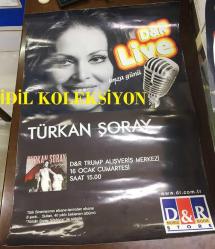 TÜRKAN ŞORAY AFİŞİ / POSTERİ - BÜYÜK BOY - ORİJİNAL - 100 X 69 cm EBADINDA - Original Turkish Big Size Poster - D&R TRUMP ALIŞVERİŞ MERKEZİ D&R LIVE TÜRKAN ŞORAY İMZA GÜNÜ