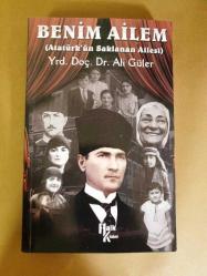BENİM AİLEM ATATÜRK'ÜN SAKLANAN AİLESİ*