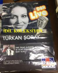TÜRKAN ŞORAY AFİŞİ / POSTERİ - BÜYÜK BOY - ORİJİNAL - 100 X 69 cm EBADINDA - Original Turkish Big Size Poster - D&R TRUMP ALIŞVERİŞ MERKEZİ D&R LIVE TÜRKAN ŞORAY İMZA GÜNÜ