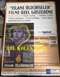 TÜRKAN ŞORAY AFİŞİ / POSTERİ - BÜYÜK BOY - ORİJİNAL - 100 X 70 cm EBADINDA - Original Turkish Big Size Poster - ''YILANI ÖLDÜRSELER'' FİLMİ ÖZEL GÖSTERİMİ, 9 NİSAN 2011, KATILIMCILAR; YAŞAR KEMAL, TÜRKAN ŞORAY, GÜNEŞ KARABUDA, ZÜLFÜ LİVANELİ, TALAT BULUT, ANDURRAHMAN KESKİNER, YAPIKREDİ KÜLTÜR SANAT YAYINCILIK, KADIIKÖY BELEDİYESİ