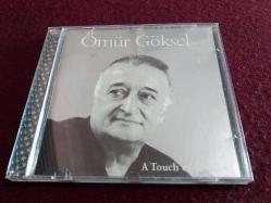 ÖMÜR GÖKSEL A TOUCH OF QUALITY MÜZİK CD ALBUM